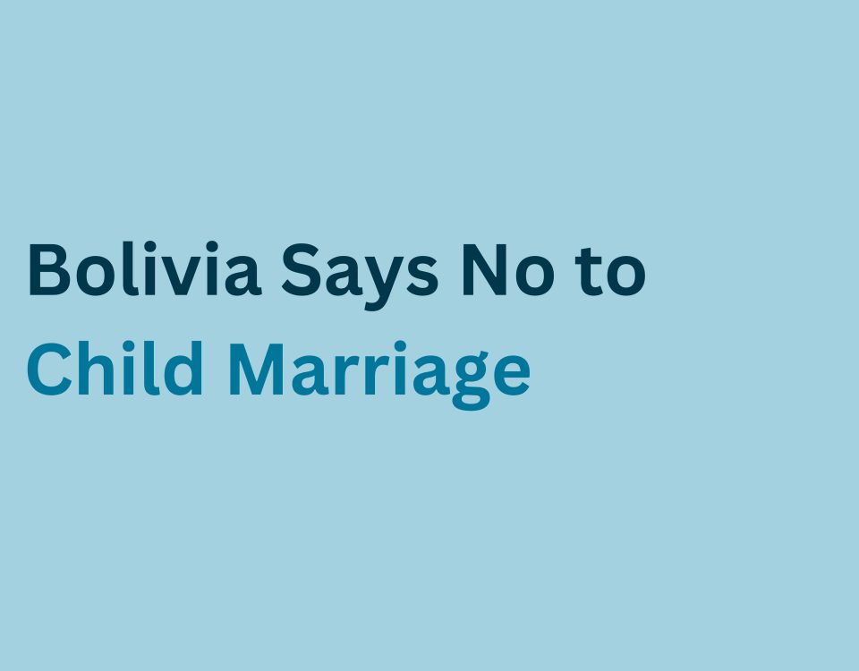 Bolivia Says No to Child Marriage